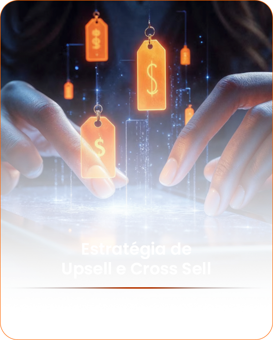 Estratégia de Upsell e Cross Sell