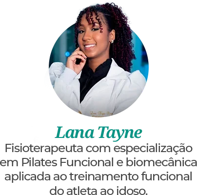 Lana Tayne, especialista em biomecânica e Pilates no Instituto Bruno Gonçalves, focada na performance e reabilitação do atleta ao idoso em Itabuna.