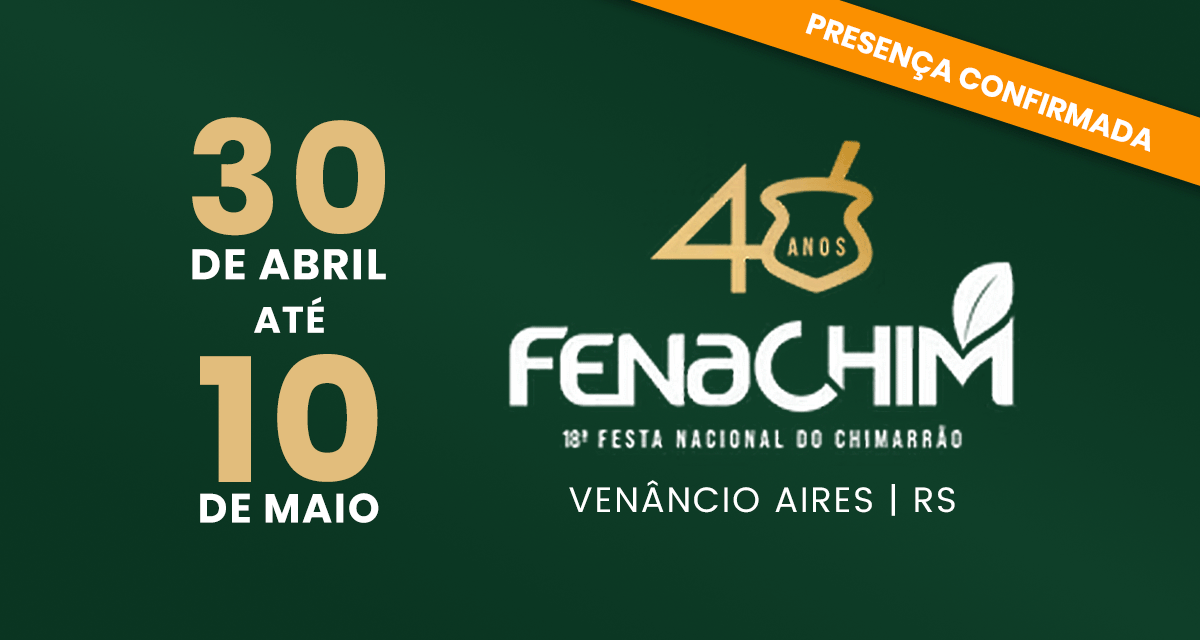 18ª Fenachim (Festa Nacional do Chimarrão)