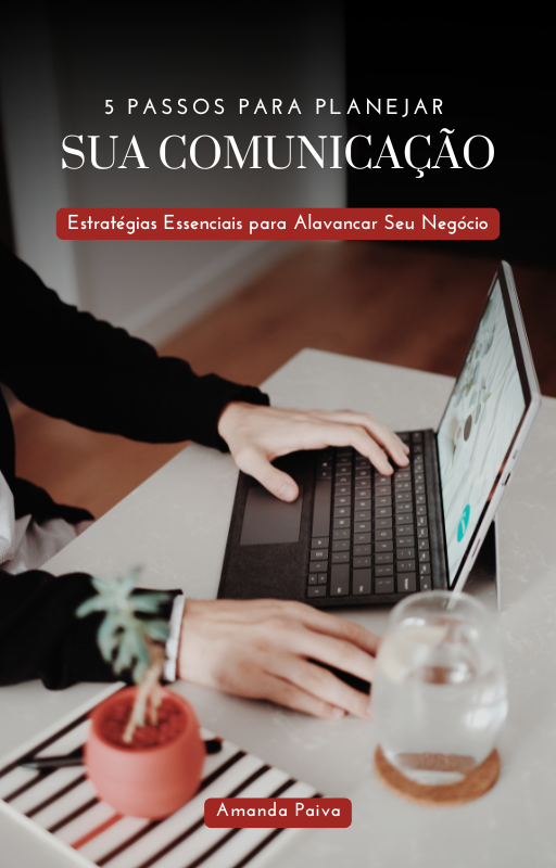 5 Passos para Planejar sua Comunicação