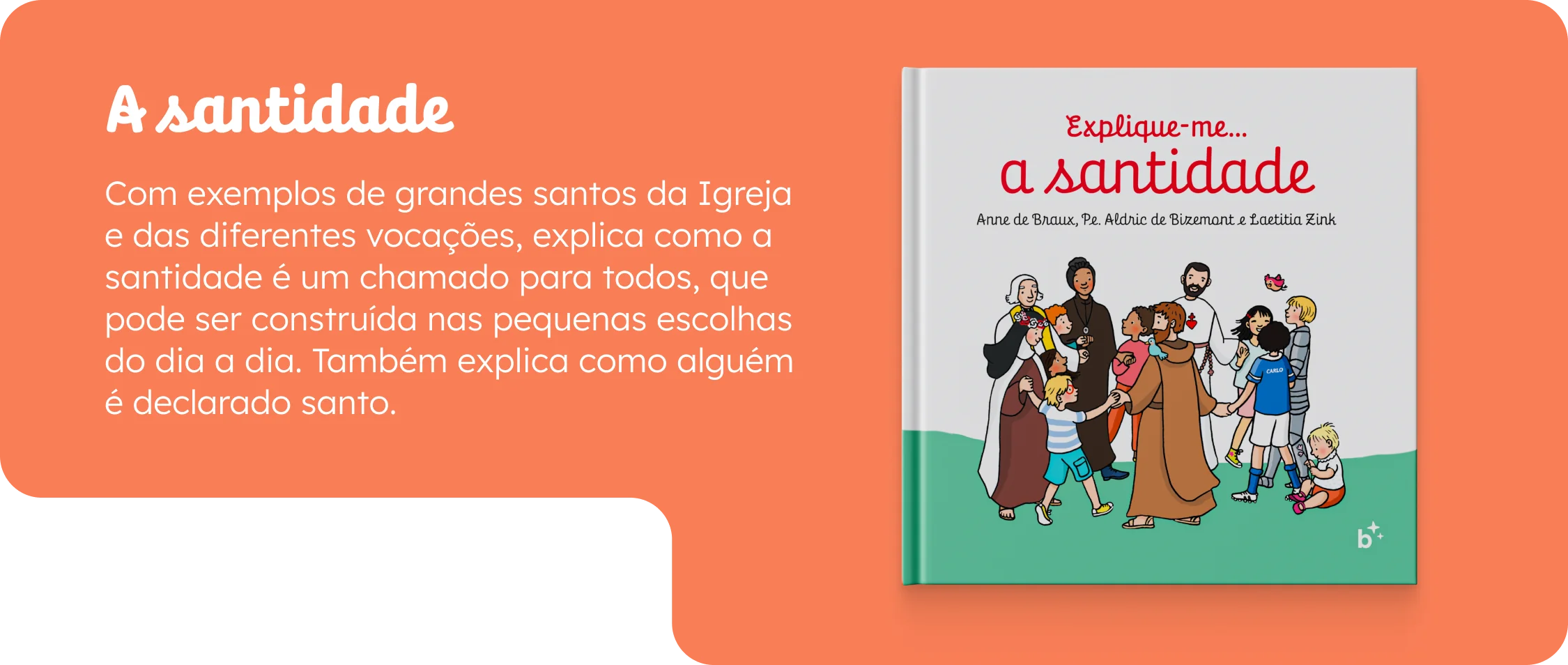 A santidade — Explique-me: a santidade
