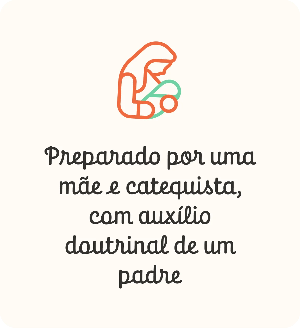 Preparado por uma mãe e catequista, com auxílio doutrinal de um padre
