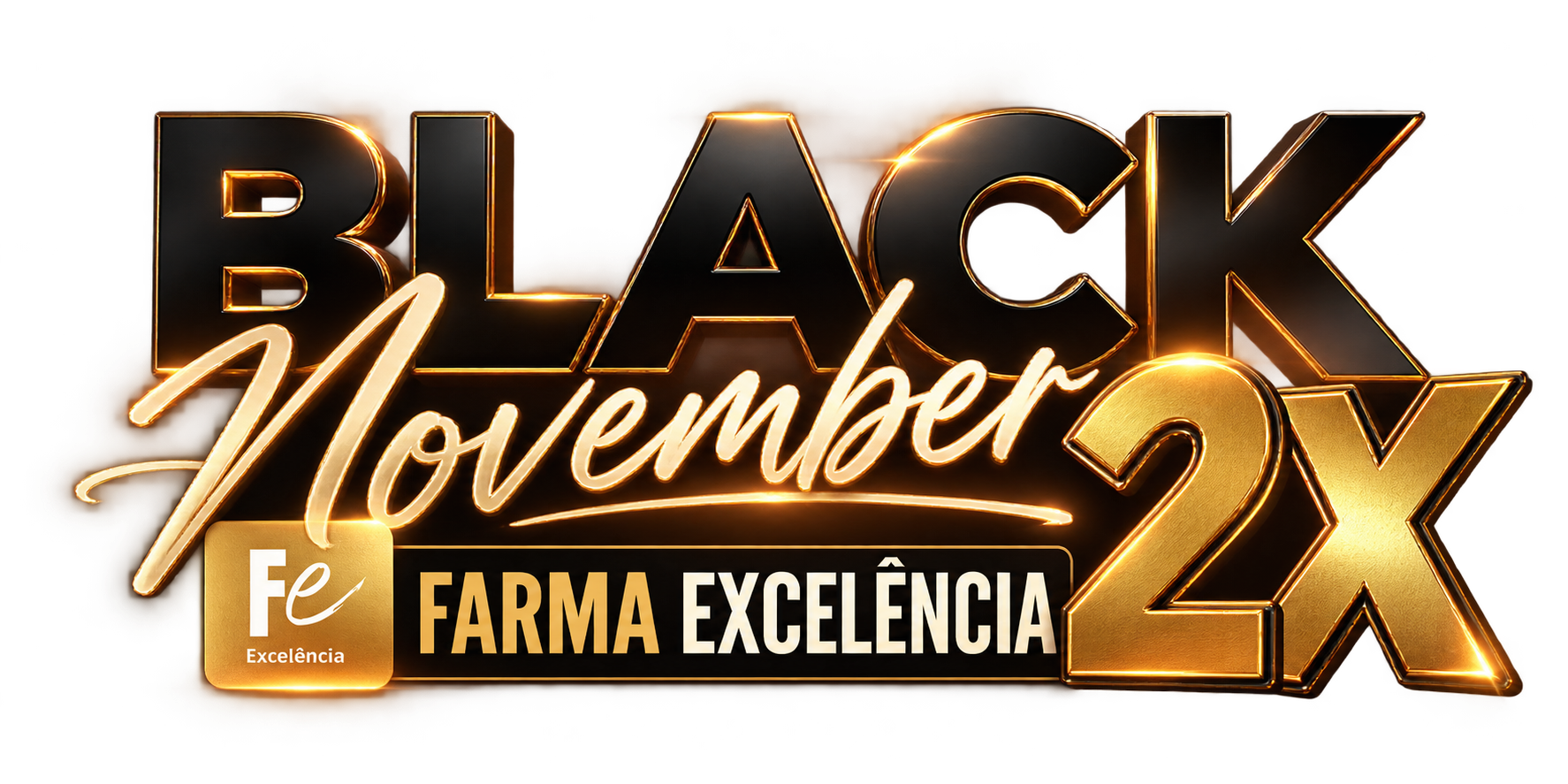 Black November Farma Excelência 2X