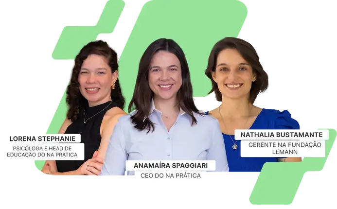 Lorena Stephanie, Anamaíra Spaggiari e Nathalia Bustamante, do Na Prática