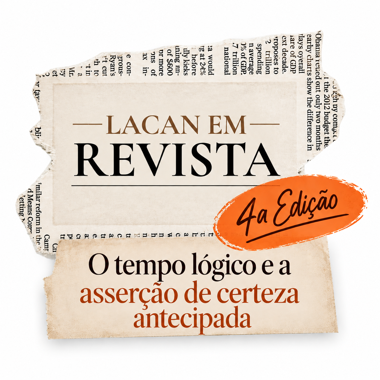 Lacan em Revista, 4a edição: O tempo lógico e a asserção de certeza antecipada