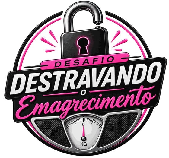 Desafio Destravando o Emagrecimento