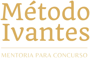 Método Ivantes, mentoria para concurso