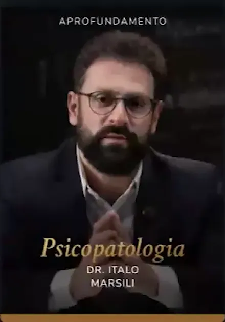 Psicopatologia, Dr. Italo Marsili